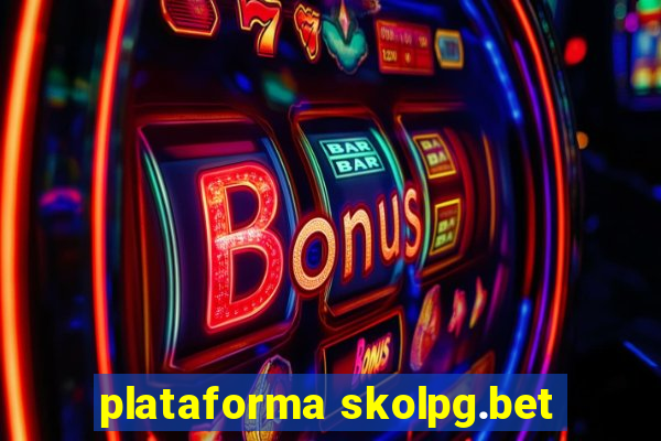 plataforma skolpg.bet